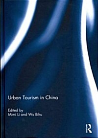 Urban Tourism in China (Hardcover)