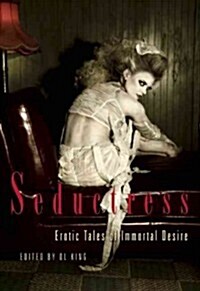 Seductress: Erotic Tales of Immortal Desire (Paperback)
