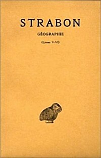 Strabon, Geographie: Tome III: Livres V Et VI (Italie-Sicile) (Paperback)