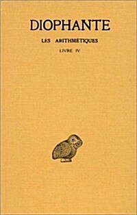 Diophante, Les Arithmetiques: Tome III: Livre IV (Paperback)