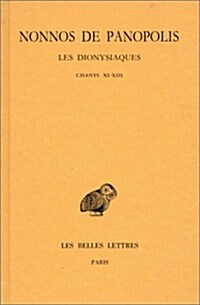 Nonnos de Panopolis, Les Dionysiaques: Tome V: Chants XI-XIII (Paperback)