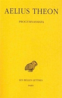 Aelius Theon, Progymnasmata (Paperback)