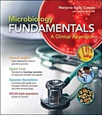 Loose Leaf Version for Microbiology Fundamentals: A Clinical Approach (Loose Leaf)