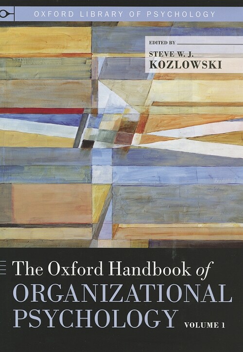 The Oxford Handbook of Organizational Psychology, Volume 1 (Hardcover)