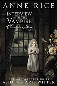 Interview with the Vampire: Claudias Story (Hardcover)