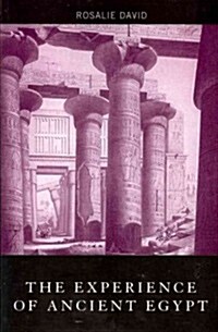The Experience of Ancient Egypt (Paperback, Reprint)