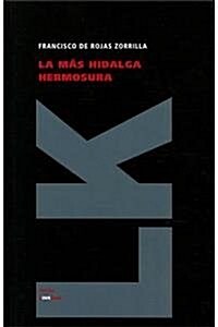 La Mas Hidalga Hermosura (Hardcover)