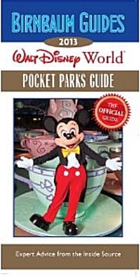 Birnbaum Guides 2013 Walt Disney World Parks (Paperback, POC)