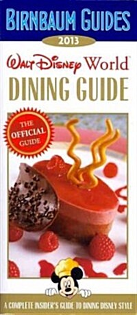 Birnbaum Guides 2013 Walt Disney World Dining Guide (Paperback)