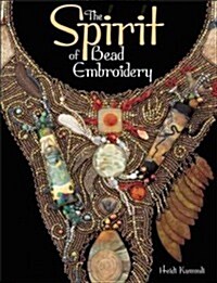 The Spirit of Bead Embroidery (Paperback)