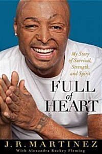 Full of Heart: My Story of Survival, Strength, and Spirit (Hardcover)