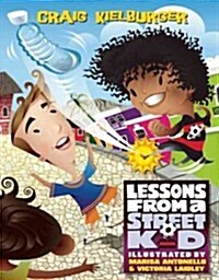Lessons from a Street Kid (Hardcover)