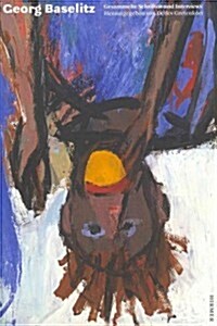 Georg Baselitz: Gesammelte Schriften Und Interviews (Hardcover)