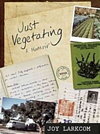 Just Vegetating (Hardcover)