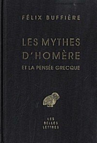 Les Mythes Dhomere Et La Pensee Grecque (Hardcover)