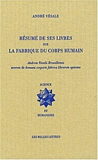 Resume de Ses Livres Sur La Fabrique Du Corps Humain (Paperback)