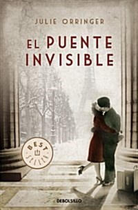 El puente Invisible / The Invisible Bridge (Paperback, Translation)