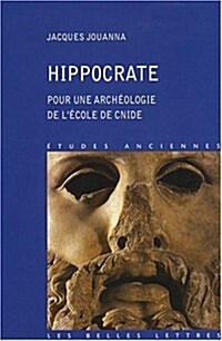 Hippocrate. Pour Une Archeologie de LEcole de Cnide (Paperback)