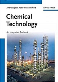 Chemical Technology: An Integral Textbook (Hardcover)