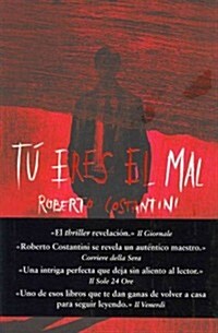 Tu eres el mal / You Are The Evil (Paperback, Translation)