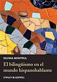 El Biling?smo En El Mundo Hispanohablante (Paperback)