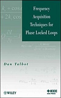 Frequency Acquisition Techniques for Phase Locked Loops (Hardcover)