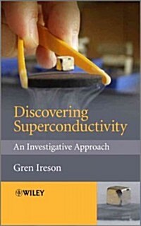 Discovering Superconductivity: An Investigative Approach (Paperback)