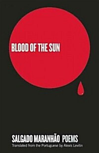 Blood of the Sun: Poems (Paperback)