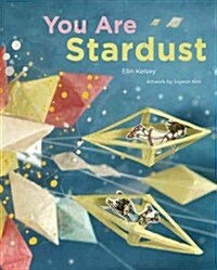 You Are Stardust (Hardcover)