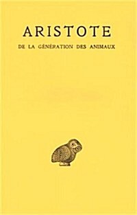 Aristote, de La Generation Des Animaux (Paperback)