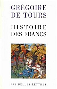 Histoire Des Francs (Paperback)