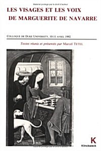 Les Visages Et Les Voix De Marguerite De Navarre (Paperback)