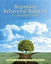 Beginning Behavioral Research: A Conceptual Primer (Hardcover, 7, Revised)