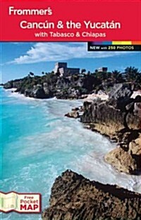 Frommers Cancun & the Yucatan (Paperback, 19th, FOL)