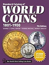 Standard Catalog of World Coins - 1801-1900 (Paperback, 7)