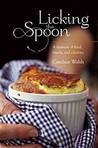 Licking the Spoon (Paperback)