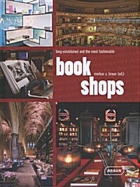 Bookshops: Long-Established and the Most Fashionable (Hardcover)