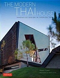 Modern Thai House: Innovative Designs in Tropical Asia (Hardcover)