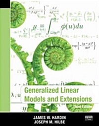 Generalized Linear Models and Extensions, Third Edition (Paperback, 3)