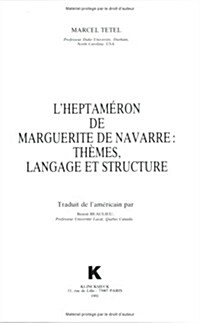 LHeptameron de Marguerite de Navarre: Theme, Langage Et Structure (Paperback)