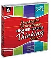 Strategies for Developing Higher-Order Thinking Skills Grades 6-12 (Hardcover)