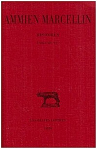 Ammien Marcellin, Histoires: Tome I: Livres XIV-XVI (Paperback)