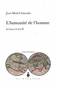 LHumanite de LHomme: Levinas Vivant II (Paperback)