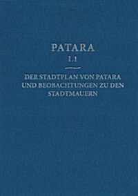 Stadtplan Von Patara Und Beobachtungen Zu Den Stadtmauern (Hardcover)