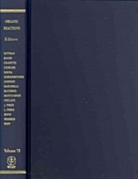 Organic Reactions, Volume 78 (Hardcover, Volume 78)