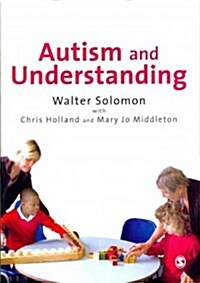 Autism and Understanding : The Waldon Approach to Child Development (Paperback)