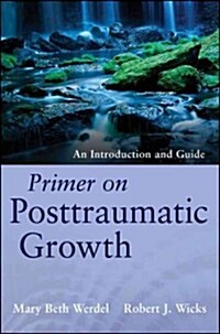 Primer on Posttraumatic Growth (Paperback)