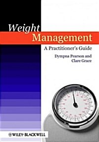 Weight Management: A Practitioners Guide (Paperback)