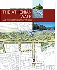 The Athenian Walk and the Historic Site of Athens (Hardcover, 2)