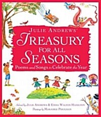 Julie Andrews Treasury for All Seasons: Poems and Songs to Celebrate the Year (Hardcover)